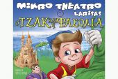 Το Μικρό Θέατρο Λάρισας &amp; η Παιδική Παράσταση &quot;Ο Τζακ &amp; η φασολιά&quot; έρχεται στο Κιλκίς
